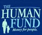 The Human Fund - Money for People
