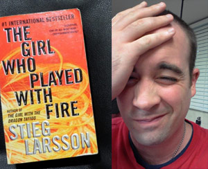 The Girl Who Played With Fire - book by Stieg Larsson
