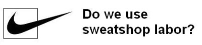 Nike swoosh checkmarking a 'Do we use sweatshop labor?' question