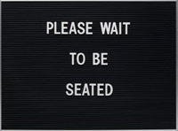 Please Wait to be Seated sign