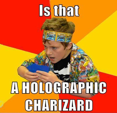 Holographic Charizard from Pokemon (meme)