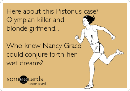 Nancy Grace and Oscar Pistorius card