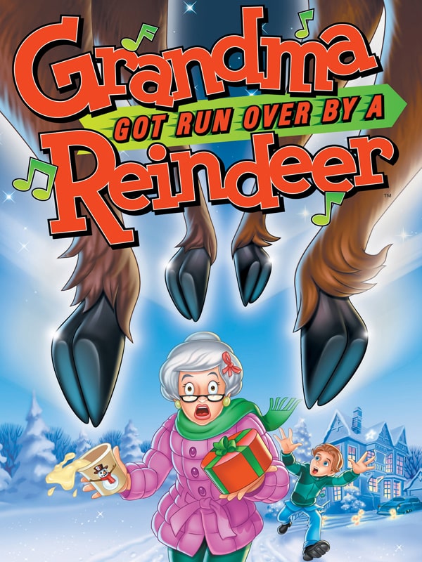 Grandma Got Run Over By a Reindeer (Not That You Care, Grandpa