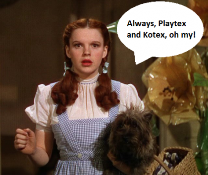 Dorothy from Wizard of Oz remarking on tampons
