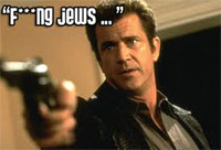 Mel Gibson fucking Jews