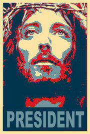 Jesus for President poster