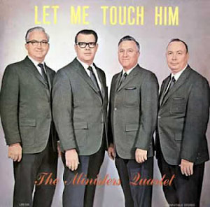 The Minister's Quartet - Let Me Touch Him album