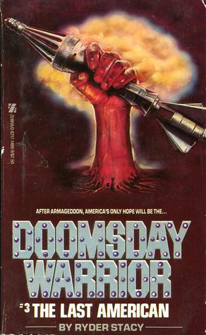 Doomsday Warrior: The Last American