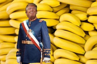 Donald Trump dictator in a Banana Republic