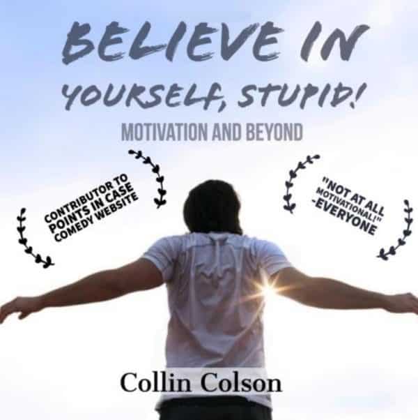 Believe in Yourself, Stupid!: Motivation and Beyond (front book cover)