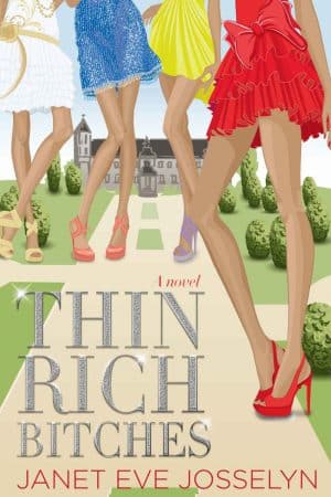 Thin Rich Bitches by Janet Eve Josselyn (front book cover)