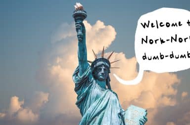 the statue of liberty saying "welcome to nork-nork, dumb-dumb!"